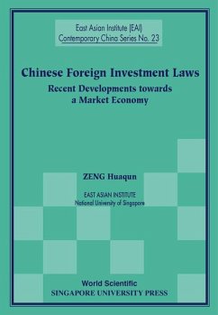 Chinese Foreign Investment Laws: Recent Developments Towards a Market Economy - Zeng, Huaqun