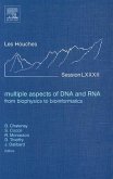 Multiple Aspects of DNA and Rna: From Biophysics to Bioinformatics