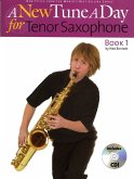 A New Tune a Day for Tenor Saxophone A New Tune a Day for Tenor Saxophone