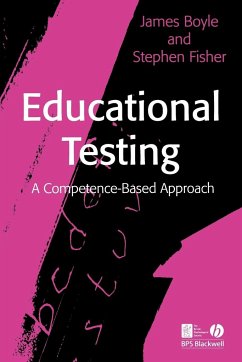 Educational Testing - Boyle, James; Fisher, Stephen
