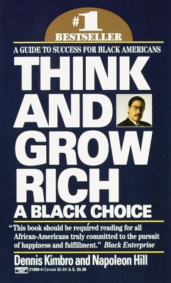 Think and Grow Rich: A Black Choice - Kimbro, Dennis; Hill, Napoleon