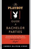 The Playboy Guide to Bachelor Parties