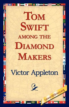 Tom Swift Among the Diamond Makers - Appleton, Victor Ii