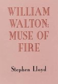 William Walton: Muse of Fire