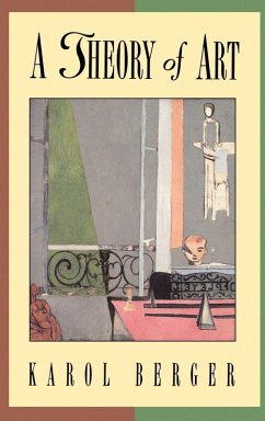 A Theory of Art - Berger, Karol