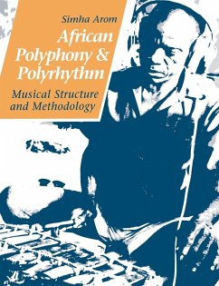 African Polyphony and Polyrhythm - Arom, Simha