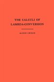 The Calculi of Lambda-Conversion (AM-6), Volume 6