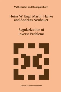 Regularization of Inverse Problems - Engl, Heinz Werner;Hanke, Martin;Neubauer, A.