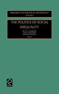 Politics of Social Inequality - Dobratz, Betty A. / Waldner, Lisa K. / Buzzell, Timothy (eds.)