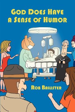 God Does Have a Sense of Humor - Ballister, Rob