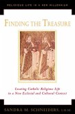 Finding the Treasure: Locating Catholic Religious Life in a New Ecclesial and Cultural Text