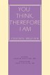 You Think, Therefore I Am - Bild 1