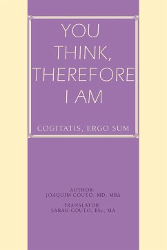 You Think, Therefore I Am - Couto MD MBA, Joaquim