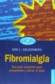 Fibromialgia : una guía completa para comprender y aliviar el dolor
