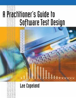 A Practitioner's Guide to Software Test Design - Copeland, Lee