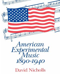 American Experimental Music, 1890-1940 - Nicholls, David