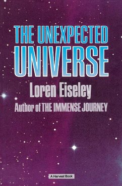 The Unexpected Universe - Eiseley, Loren