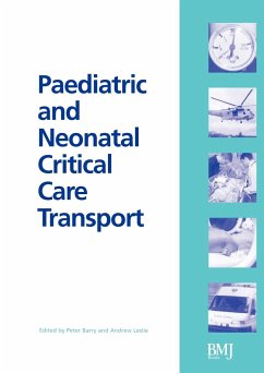 Paediatric and Neonatal Critical Care Transport - Barry, Peter; Leslie, Andrew