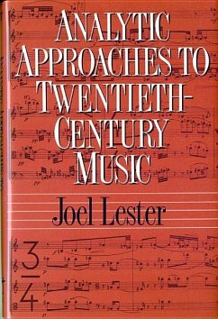 Analytic Approaches to Twentieth-Century Music - Lester, Joel