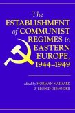 The Establishment Of Communist Regimes In Eastern Europe, 1944-1949