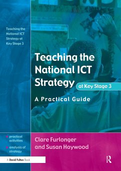 Teaching the National ICT Strategy at Key Stage 3 - Furlonger, Clare; Haywood, Susan