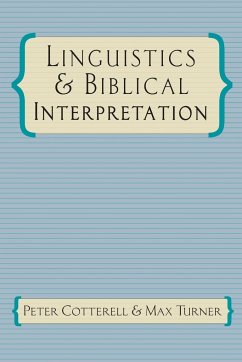 Linguistics & Biblical Interpretation - Cotterell, Peter; Turner, Max