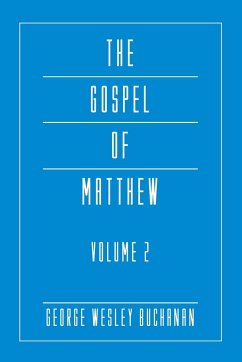 The Gospel of Matthew, Volume 2 - Buchanan, George Wesley