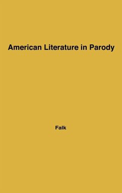 American Literature in Parody - Falk, Robert P.; Unknown