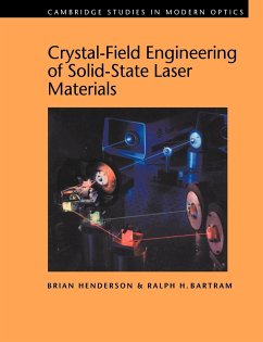 Crystal-Field Engineering of Solid-State Laser Materials - Henderson, Brian; Bartram, Ralph H.