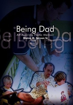 Being Dad - Serven, Blaine M.