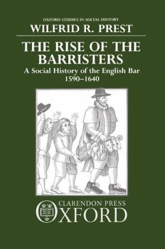 The Rise of the Barristers - Prest, Wilfrid R