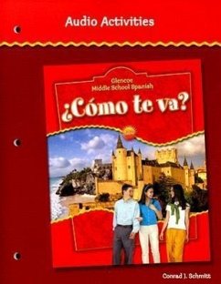 Glencoe Middle School Spanish Como Te Va? Audio Activities - Schmitt, Conrad J.