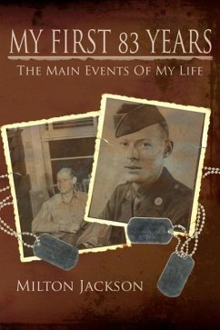 My First 83 Years: The Main Events Of My Life - Jackson, Milton