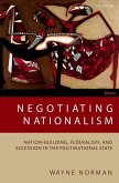 Negotiating Nationalism