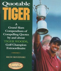 Quotable Tiger - Skyzinski, Rich