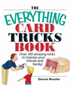 The Everything Card Tricks Book - Rourke, Dennis