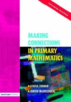 Making Connections in Primary Mathematics - Turner, Sylvia; McCulloch, Judith