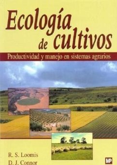 Ecología de cultivos : productividad y manejo de sistemas agrarios - Loomis, R. S.; Connor, D. J.