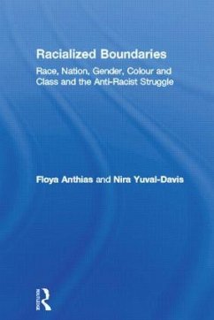 Racialized Boundaries - Anthias, Floya; Yuval-Davis, Nira