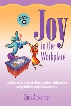 Joy in the Workplace - Alexander, Chris