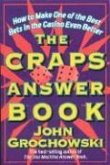 The Craps Answer Book: How to Make One of the Best Bets in the Casino Even Better
