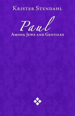 Paul Among Jews and Gentile - Stendahl, Krister