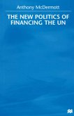 The New Politics of Financing the Un