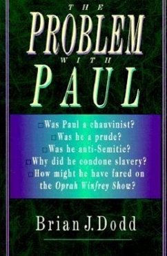The Problem with Paul - Dodd, Brian J.