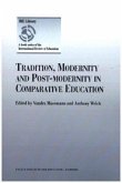 Tradition, Modernity and Post-modernity in Comparative Education