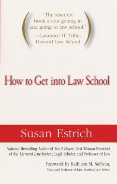 How to Get Into Law School - Estrich, Susan