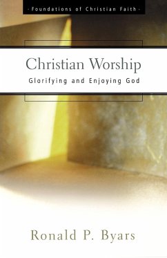 Christian Worship - Byars, Ronald P