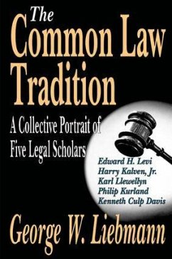 The Common Law Tradition - Liebmann, George