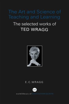 The Art and Science of Teaching and Learning - Wragg, E C