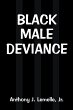 Black Male Deviance - Bild 1